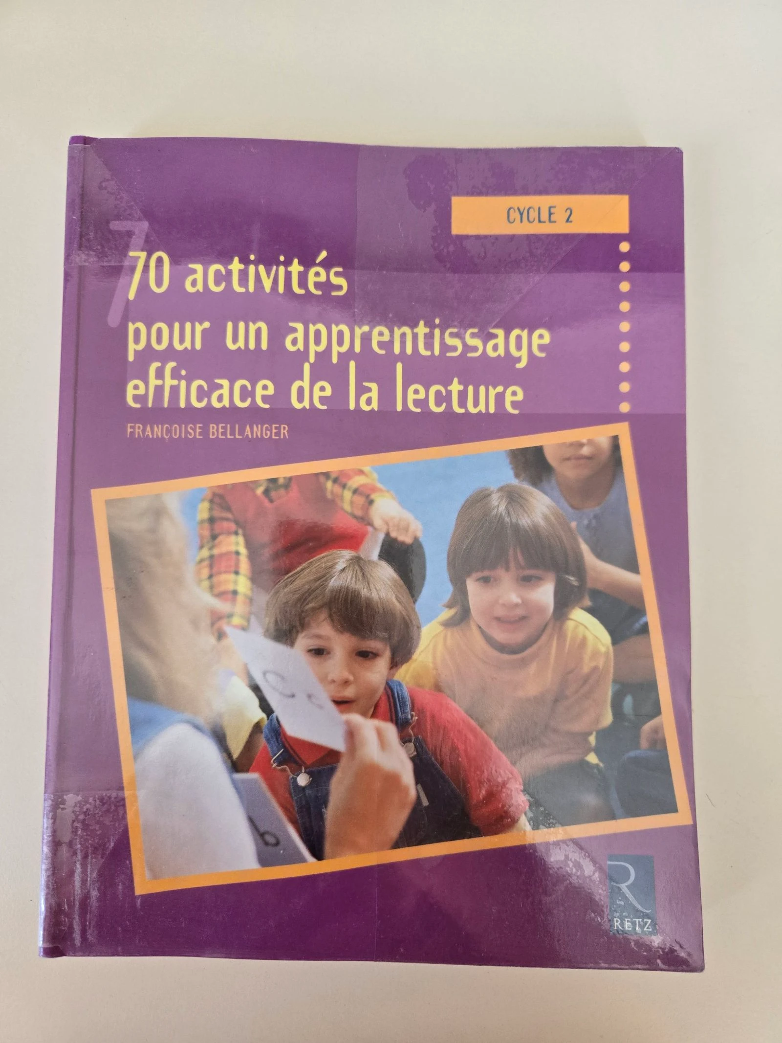 70 activités pour un apprentissage efficace de la lecture